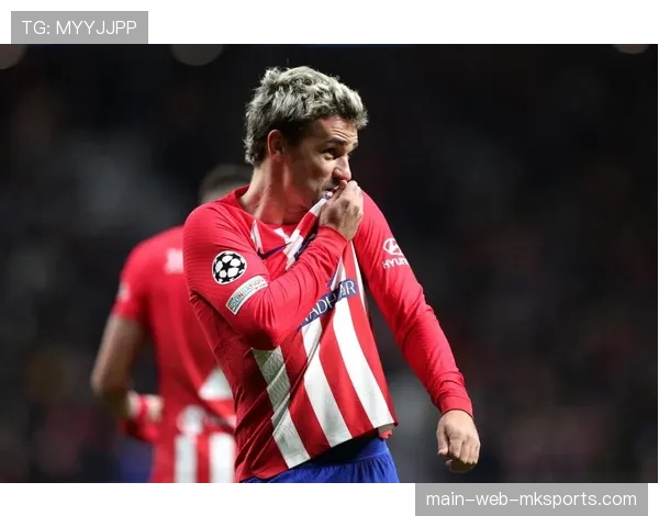 马竞格列兹曼反击转化率达23% 成进攻终结者